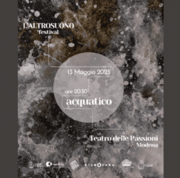 13 MAGGIO 2025 :: 20.30 :: ACQUATICO LIVE AL TEATRO DELLE PASSIONI, MODENA