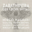 ZARATHUSTRA – DER GROßE MITTAG