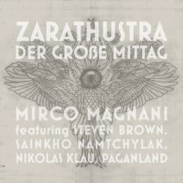 ZARATHUSTRA – DER GROßE MITTAG