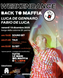 Venerdì 19 dicembre 2025 :: Colonne28, Parma, Borgo delle Colonne, 28 :: “WEEKENDANCE – Back to Maffia”
